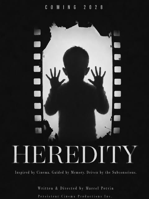 Heredity poster — a child's silhouette pressed inside a torn film-strip frame, titled HEREDITY, coming 2028, written & directed by Marcel Potvin