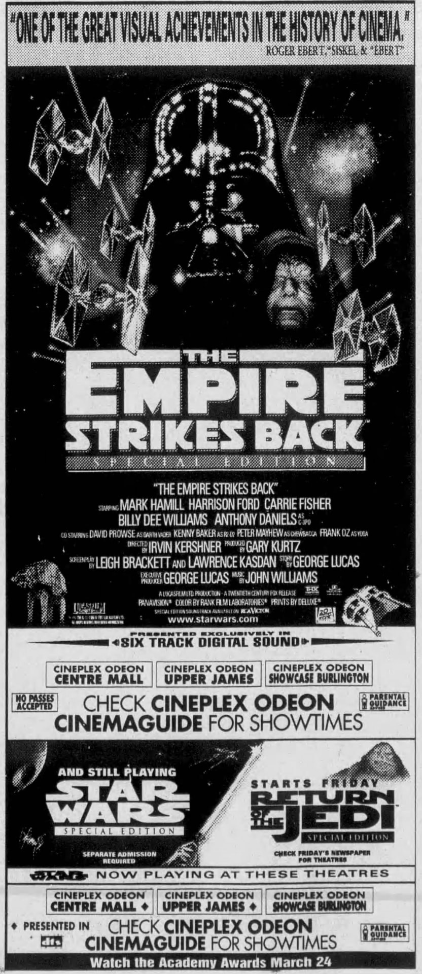 Tall newspaper ad for The Empire Strikes Back Special Edition, with Darth Vader's helmet, the Emperor and TIE fighters, Roger Ebert's quote 'One of the great visual achievements in the history of cinema', and six-track digital sound at Cineplex Odeon Centre Mall, Upper James and Showcase Burlington. Below: Star Wars Special Edition still playing, and Return of the Jedi Special Edition starting Friday.