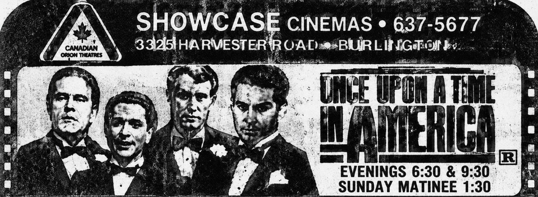 Newspaper ad for Showcase Cinemas, 3325 Harvester Road, Burlington, phone 637-5677, with the Canadian Odeon Theatres logo inside a film-strip border. It shows Once Upon a Time in America, rated R, with four men in tuxedos; evenings 6:30 and 9:30, Sunday matinee 1:30.